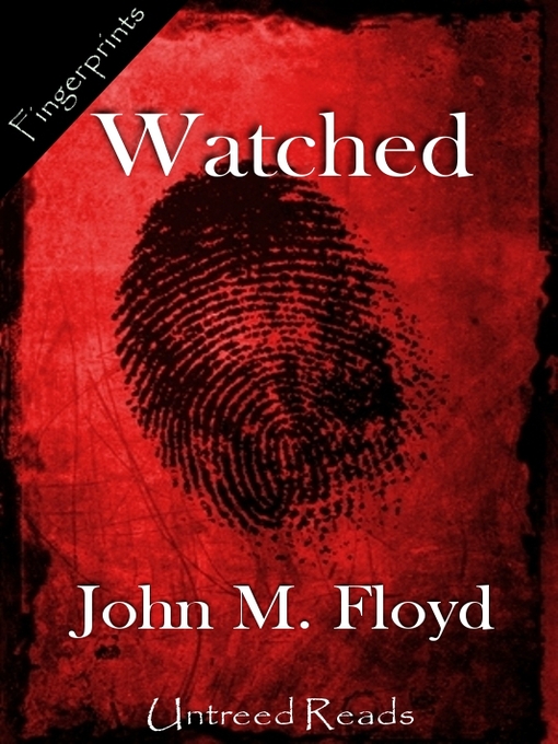 Title details for Watched by John M. Floyd - Available